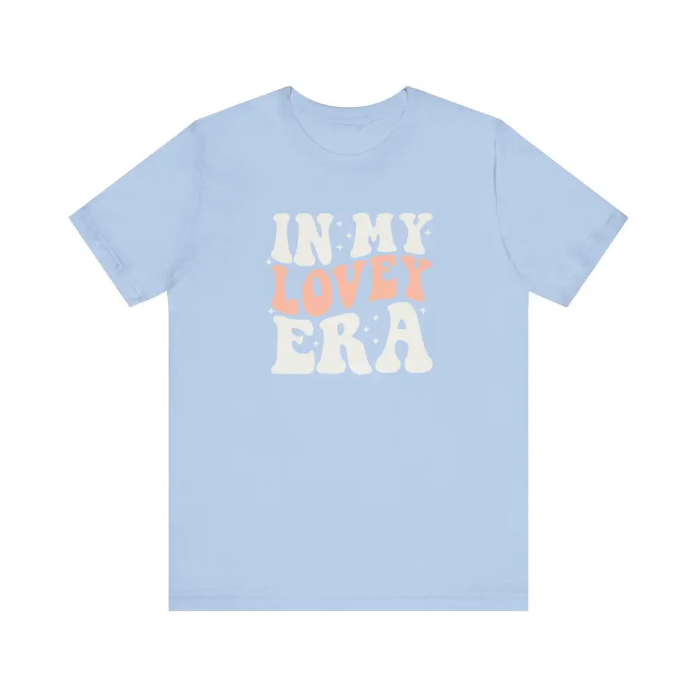 In My Lovey Era! - Baby Blue / S - T-Shirt