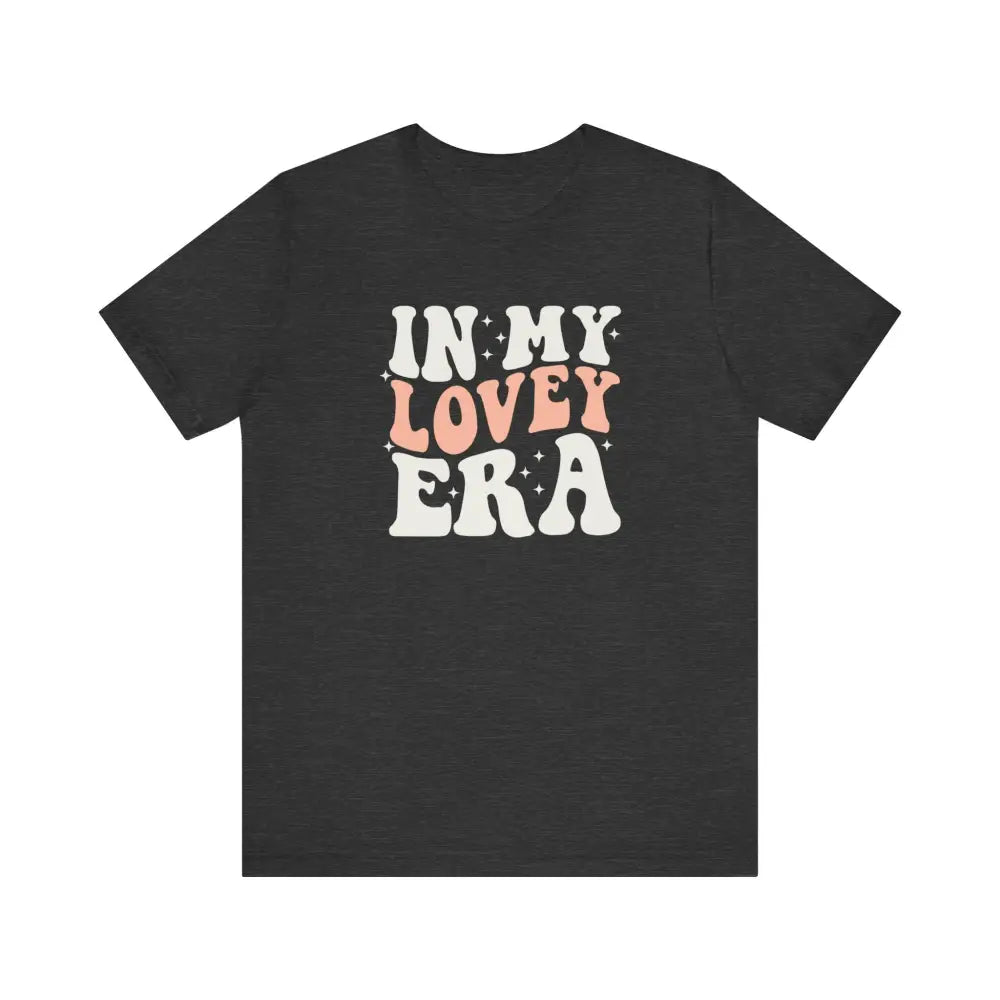 In My Lovey Era! - Dark Grey Heather / S - T-Shirt