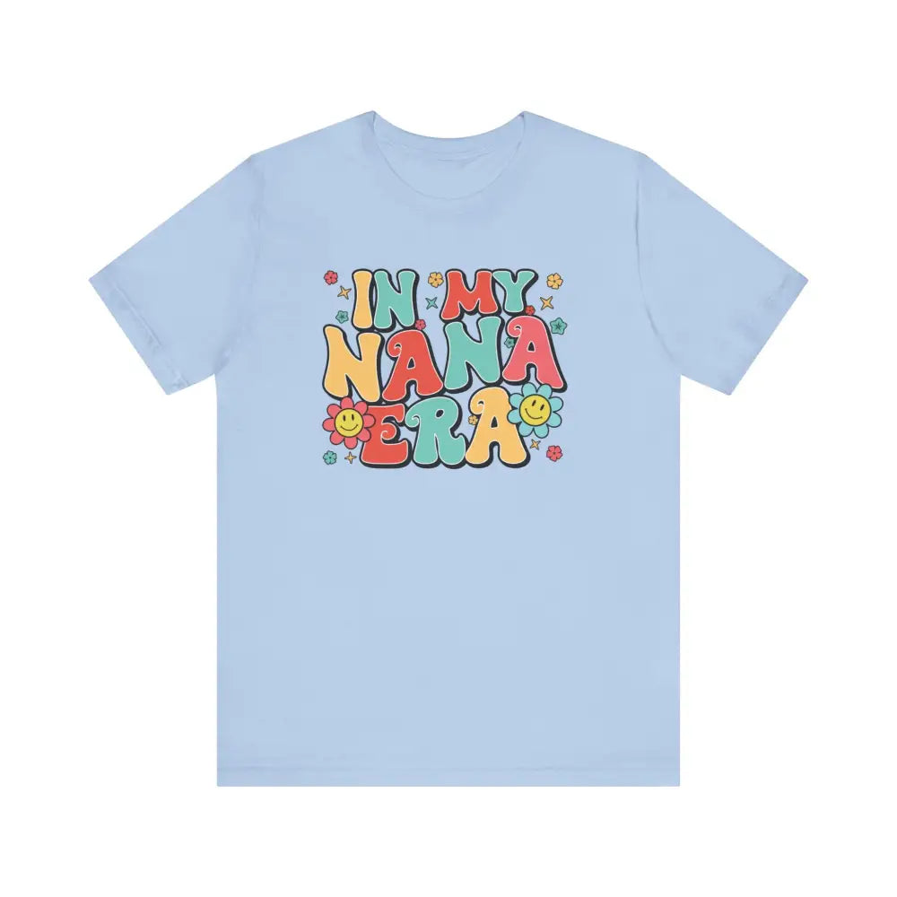 Short Sleeve In My NANA Era! - Baby Blue / S - T-Shirt