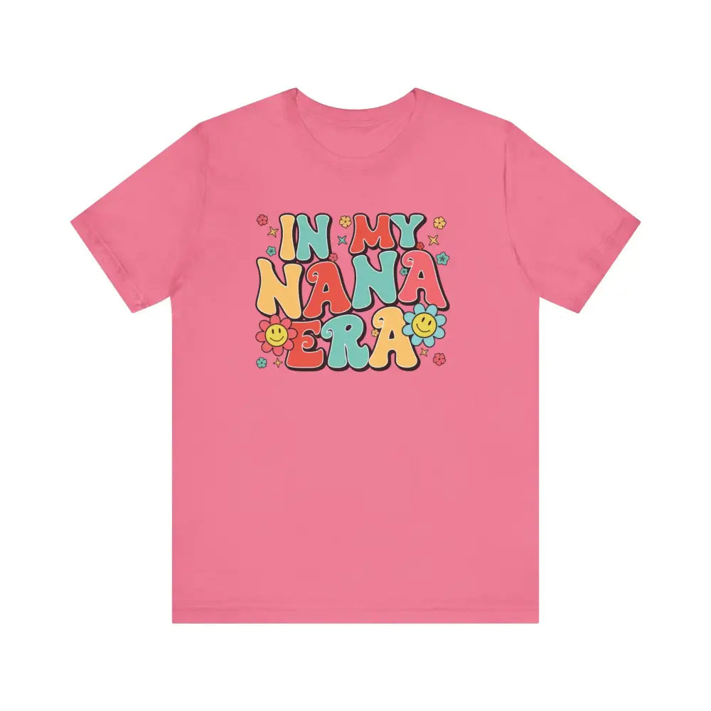 Short Sleeve In My NANA Era! - Charity Pink / S - T-Shirt