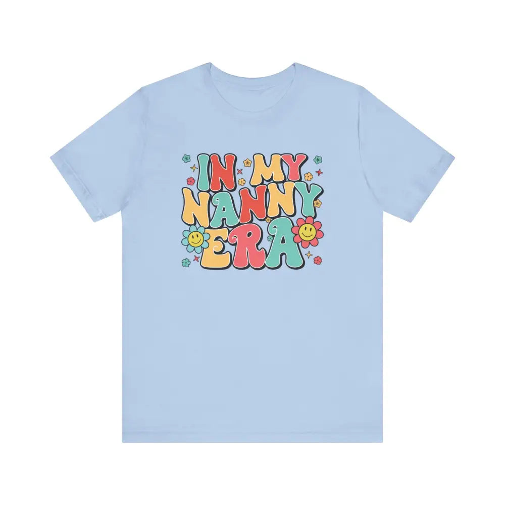 Short Sleeve In My NANNY Era! - Baby Blue / S - T-Shirt