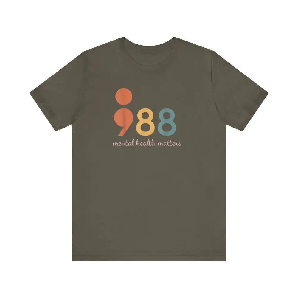 Unisex Jersey Short Sleeve 988 Mental health Matters: - Army / S - T-Shirt