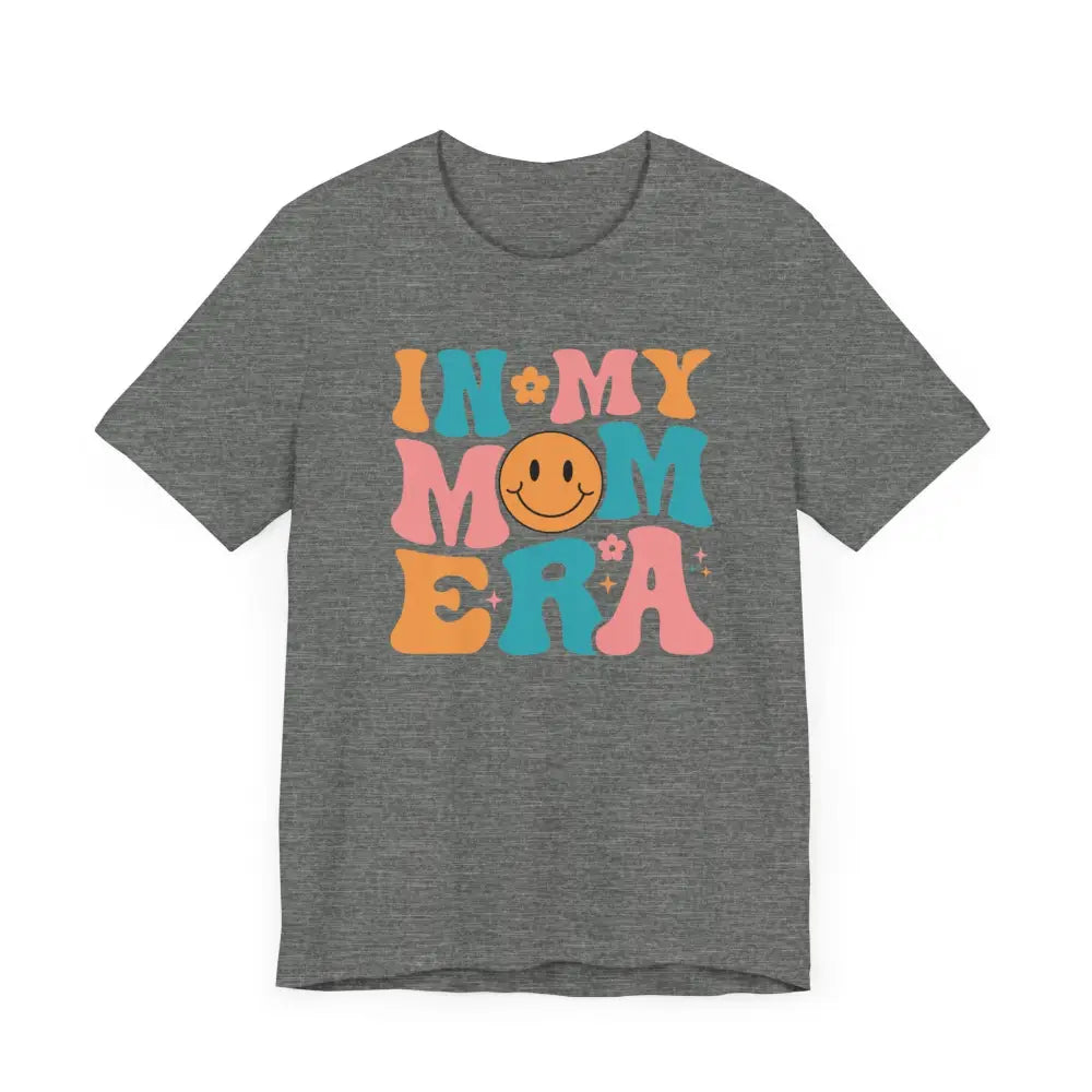Unisex Jersey Short Sleeve In My MOM Era! - T-Shirt