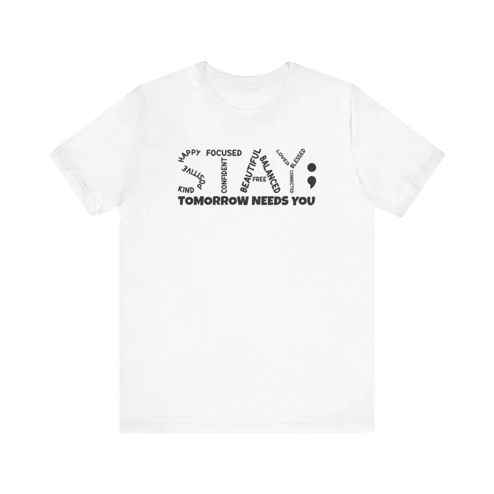 Unisex Jersey Short Sleeve STAY! - White / S - T-Shirt