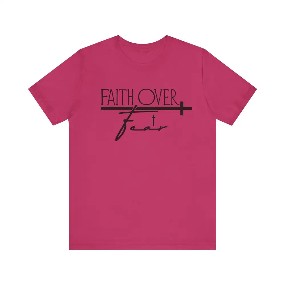 Unisex Jersey Short Sleeve Tee - Faith Over Fear - Berry / S T - Shirt